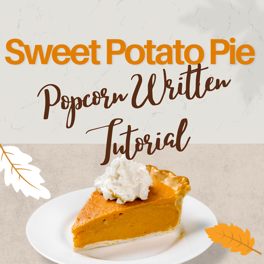 Sweet Potato Pie Popcorn (Written Tutorial)